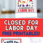 Free Closed For Labor Day Sign Printable (3 Templates!) With Free Printable Closed For Labor Day Signs