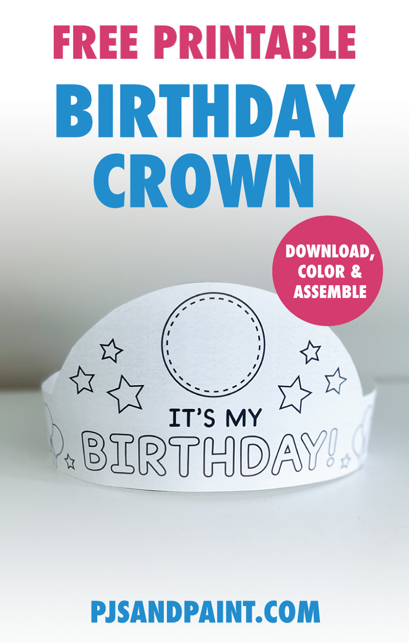 Free Printable Birthday Crown - Pjs And Paint intended for Free Printable Happy Birthday Crown Printable