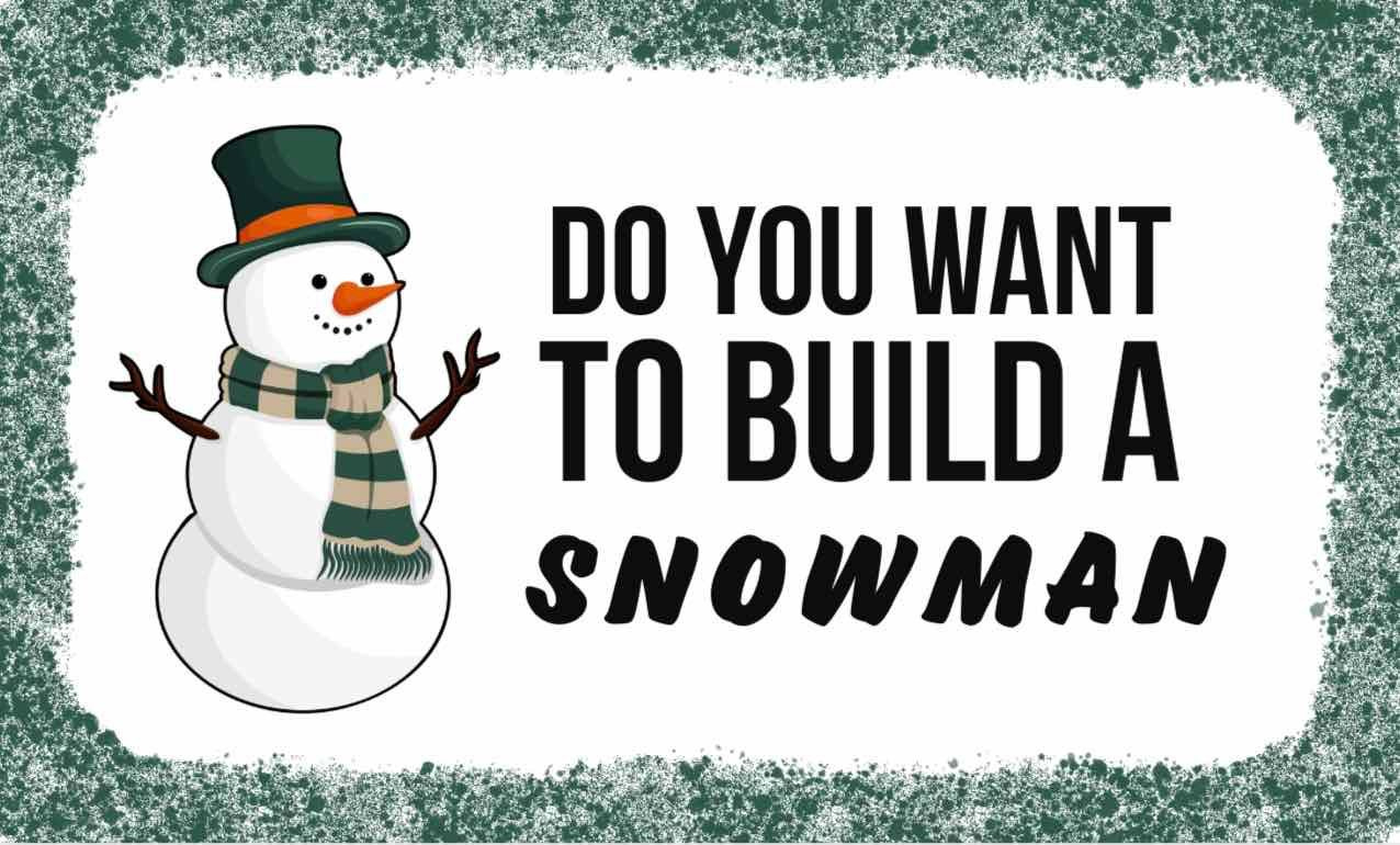 Free Printable Do You Want To Build A Snowman Label intended for Do You Want to Build a Snowman Label Free Printable