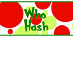 Hosting Grinchmas · Major Gates In Who Hash Free Printable Label