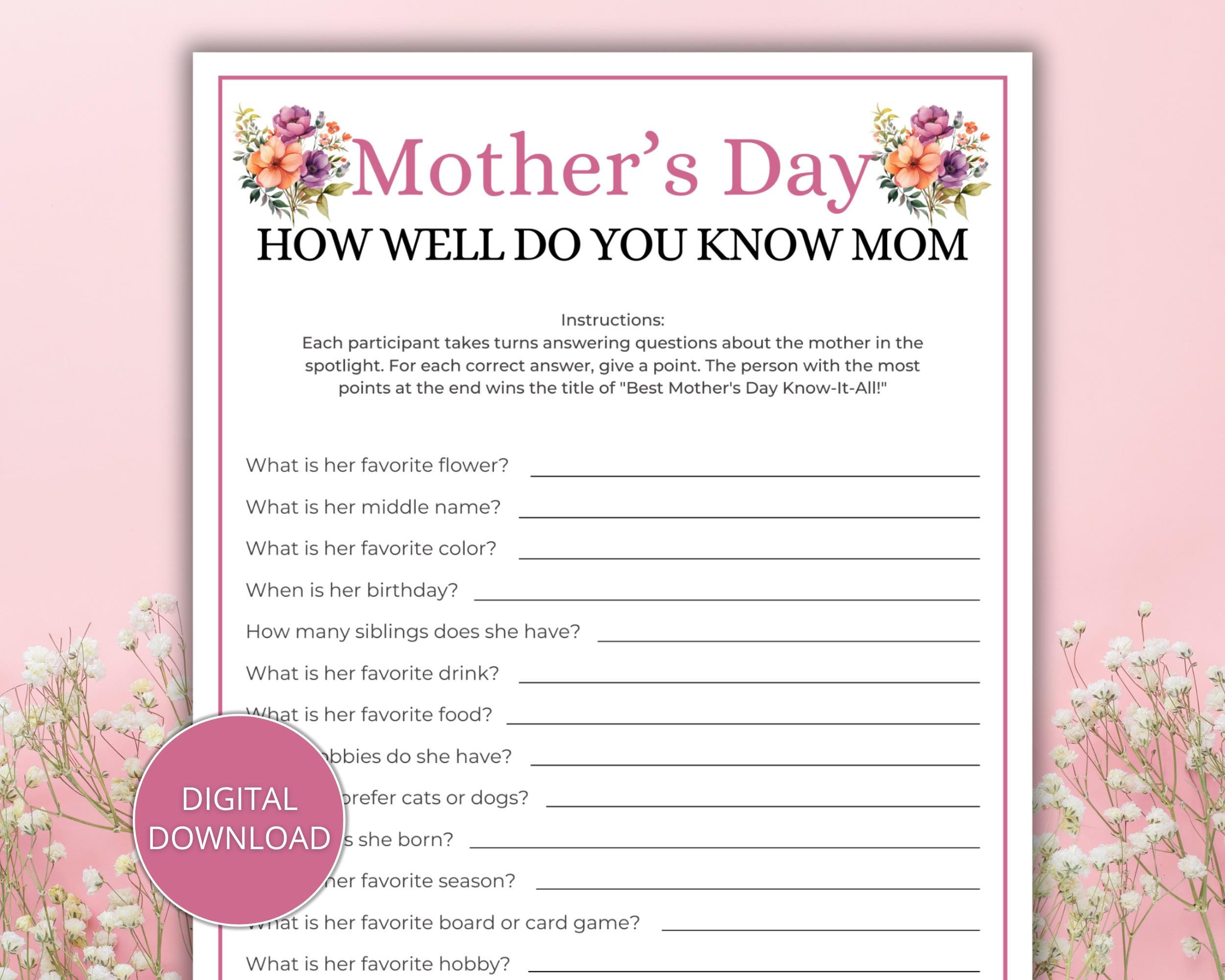 How Well Do You Know Mom, Who Knows Mom The Best, Mother'S Day within Free Printable Mother&amp;#039;s Day Questionnaire