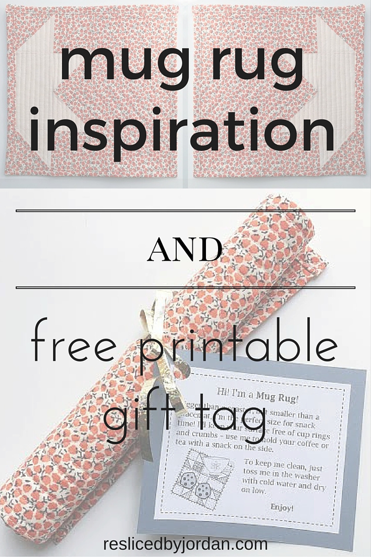 Mug Rug Inspiration And Free Gift Tag – Reslicedjordan intended for Mug Rug Printable Label