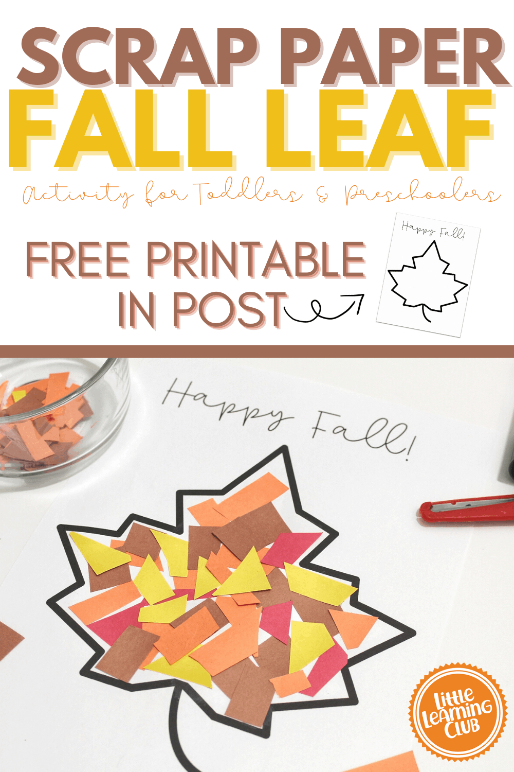Scrap Paper Fall Leaf (Free Printable) - Little Learning Club inside Free Printable Fall Printable Crafts